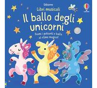Il ballo degli unicorni. Ediz. a colori