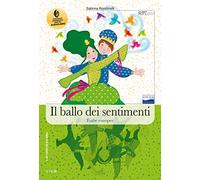 Il ballo dei sentimenti. Fiabe italiane, fiabe europee. Con espansione online