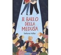 Il ballo della medusa - Höfler Stefanie
