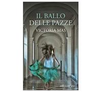 Il ballo delle pazze