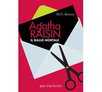 Il ballo mortale. Agatha Raisin - Beaton M. C.