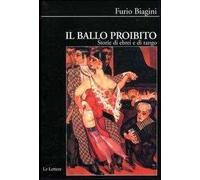 Il ballo proibito. Storie di ebrei e di tango