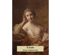 Il ballo: Versione integrale con cenni biografici, fotogrammi e note esplicative