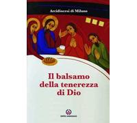 Il balsamo della tenerezza di Dio