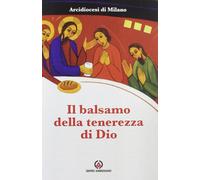 Il balsamo della tenerezza di Dio
