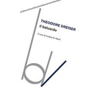 Il baluardo [Paperback] Dreiser, Theodore and Nardi, Andrea B.
