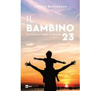 Il bambino 23. La storia e i sogni di Brando