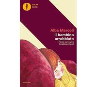Il bambino arrabbiato. Favole per capire le rabbie infantili