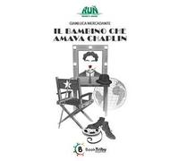 Il bambino che amava Chaplin