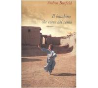 Il bambino che corre nel vento