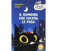 Il bambino che faceva le fusa. Ediz. ad alta leggibilità