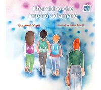 Il bambino che imparò ad amare