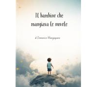 Il bambino che mangiava le nuvole