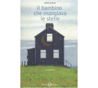 Il bambino che mangiava le stelle