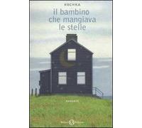 Il bambino che mangiava le stelle