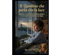 Il bambino che parla con la Luce
