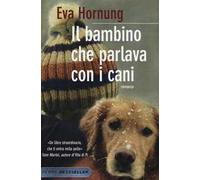 Il bambino che parlava con i cani