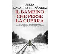 Il bambino che perse la guerra