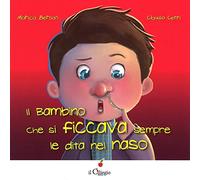 Il bambino che si ficcava sempre le dita nel naso