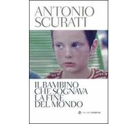 Il bambino che sognava la fine del mondo