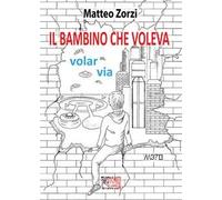 Il bambino che voleva volar via
