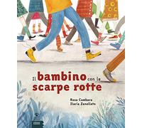Il bambino con le scarpe rotte