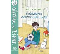 Il bambino dall'occhio blu. Ediz. a colori