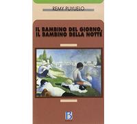 Il bambino del giorno, il bambino della notte. L'incontro analitico