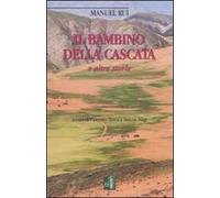 Il bambino della cascata e altre storie