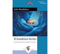 Il bambino ferito [Paperback] [Feb 16, 2026] Bradshaw, John