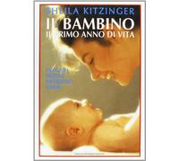 Il bambino: il primo anno di vita