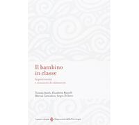 Il bambino in classe. Aspetti teorici e strumenti di valutazione - AA.VV.