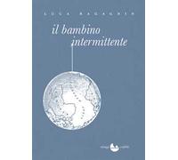 Il bambino intermittente