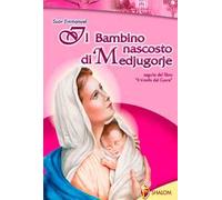 Il bambino nascosto di Medjugorje
