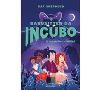 Il bambino ombra. Babysitter da incubo. Vol. 1