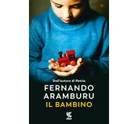 Il Bambino - Bruno Arpaia - 2024