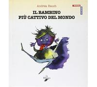 Il bambino più cattivo del mondo