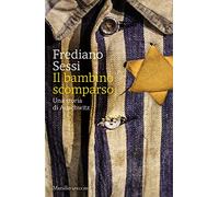 Il bambino scomparso. Una storia di Auschwitz