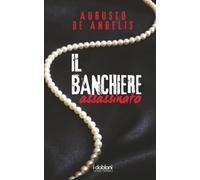 Il banchiere assassinato: Le undici meno una