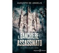 Il banchiere assassinato [Paperback] [Jan 11, 2023] De Angelis, Augusto