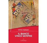 Il banco vince sempre