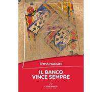 Il banco vince sempre