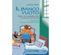 9788820405113 Il banco vuoto. Diario di un adolescente in estrema reclusione - A