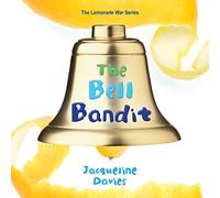 Il bandito della campana (The Lemonade War Series)