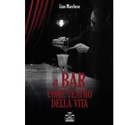 Il bar come teatro della vita