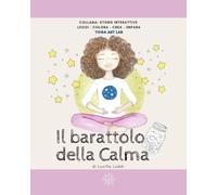 Il barattolo della Calma: Yoga Art Lab: LEGGI - COLORA - CREA - IMPARA