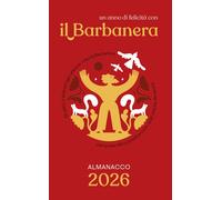 il Barbanera. Almanacco 2026 - 2025 - Barbanera