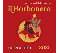 Il Barbanera, calendario 2025 per vivere bene secondo natura