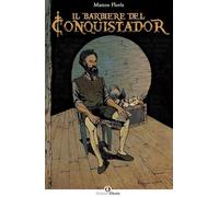 Il barbiere del Conquistador