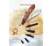 Il barbiere dello Stalag VI Cl. Il mio nome è 78769
